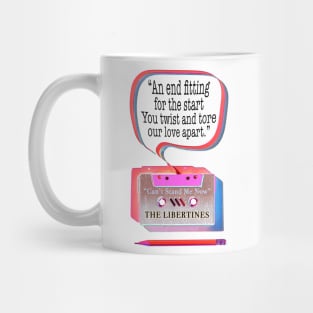 CASSETTE PENCIL : CANT STAND ME NOW (THE LIBERTINES) Mug